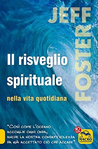 JEFF FOSTER - IL RISVEGLIO SPI