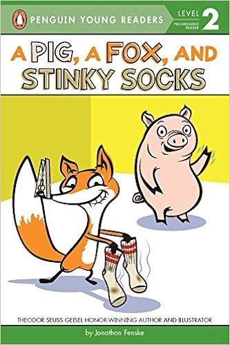 A Pig, a Fox, and Stinky Socks (Penguin Young Readers, Level 2), by Jonathan Fenske A Pig, a Fox, and Stinky Socks (Penguin Young Readers, Level 2), by Jonathan Fenske