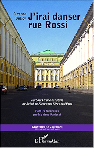 Download J'irai danser rue Rossi: Parcours d'une danseuse du Brésil au Kirov sous l'ère soviétique (Graveurs de Mémoire) PDF