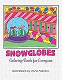 Snowglobes Coloring Book for Everyone by Anne Manera
