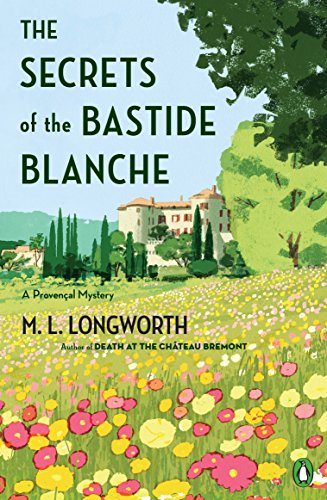 The Secrets of the Bastide Blanche (A Provençal Mystery) - //medicalbooks.filipinodoctors.org