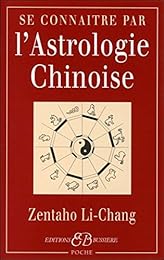 Se connaître par l'astrologie chinoise