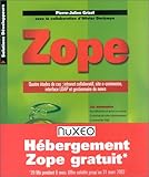 Zope - Quatre études de cas : intranet collaboratif, site e-commerce, interface LDAP et gestionnair by