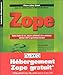 Zope - Quatre études de cas : intranet collaboratif, site e-commerce, interface LDAP et gestionnair by
