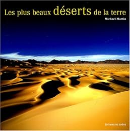 Les  plus beaux déserts de la terre