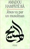 Image de Jesus Vu Par UN Musulman (French Edition)