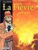 Les Chroniques de Panchrysia, tome 4 : La Fièvre by 