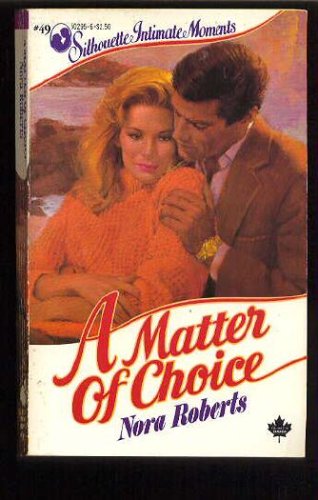"A Matter of Choice" av Nora Roberts