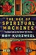 The Age of Spiritual Machines
