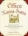Office Kama Sutra: Being a Guide to Delectation & Delight in the Workplace by Julianne Balmain, Thorina Rose
