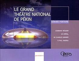 Le  Grand théâtre national de Pékin
