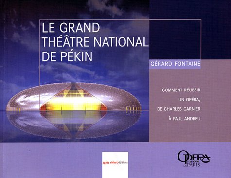 Le  Grand théâtre national de Pékin