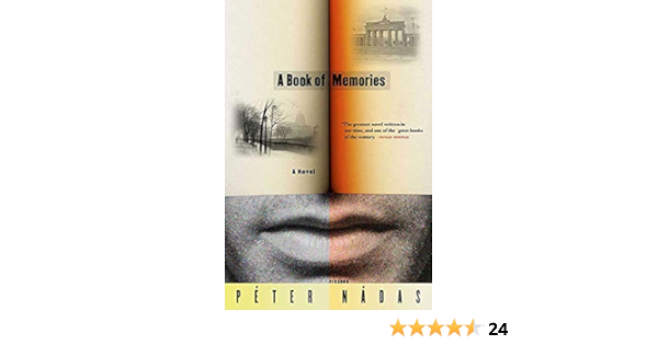 A Book Of Memories A Novel Nadas Peter Sanders Ivan Goldstein Imre 9780312427962 Amazon Com Books A Book Of Memories A Novel Nadas Peter Sanders Ivan Goldstein Imre 9780312427962 Amazon Com Books