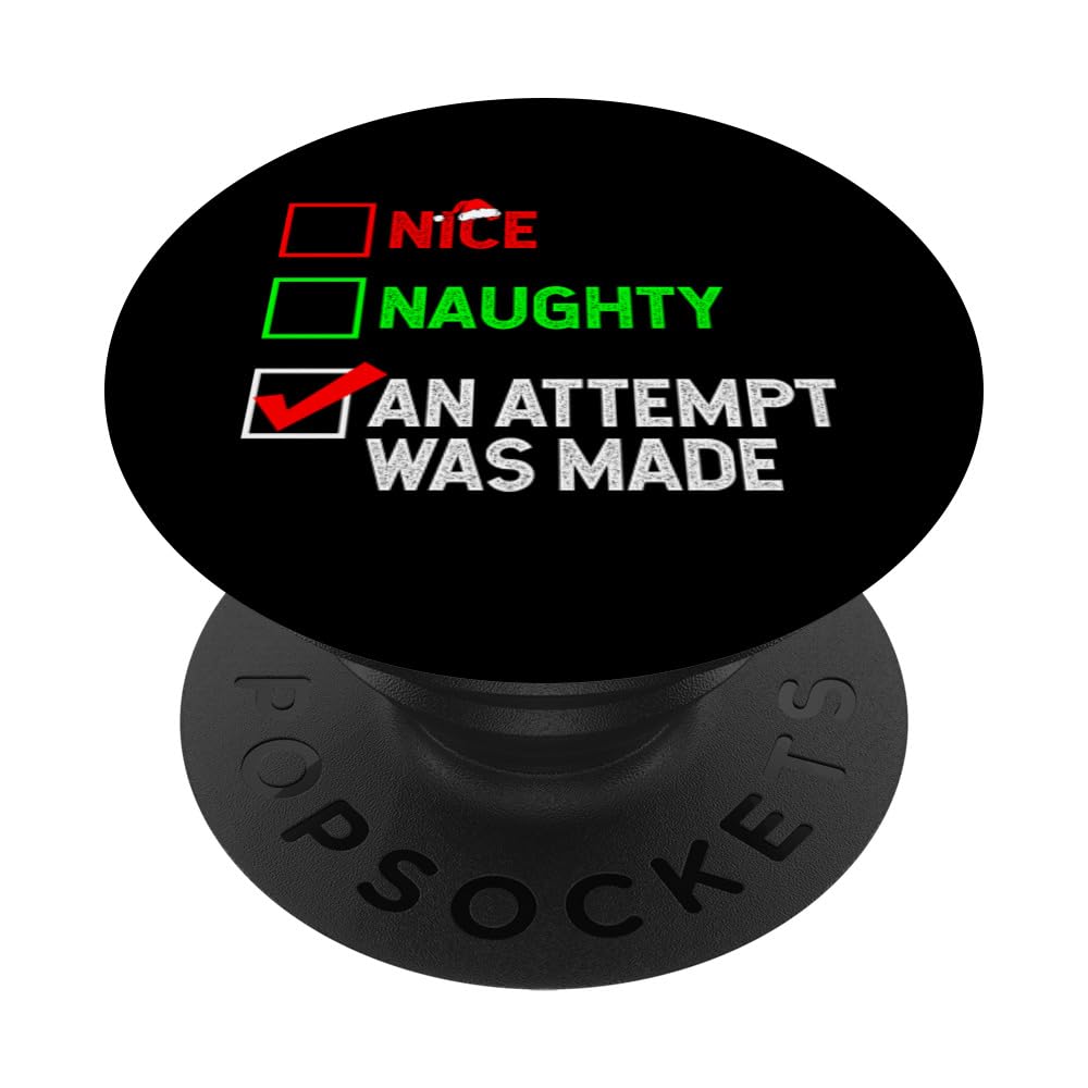 Nice Naughty An Attempt Was Made Christmas List Santa PopSockets Swappable PopGrip