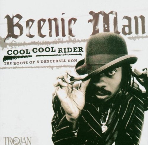 Cool Cool Rider: The Roots Of A Dancehall Don