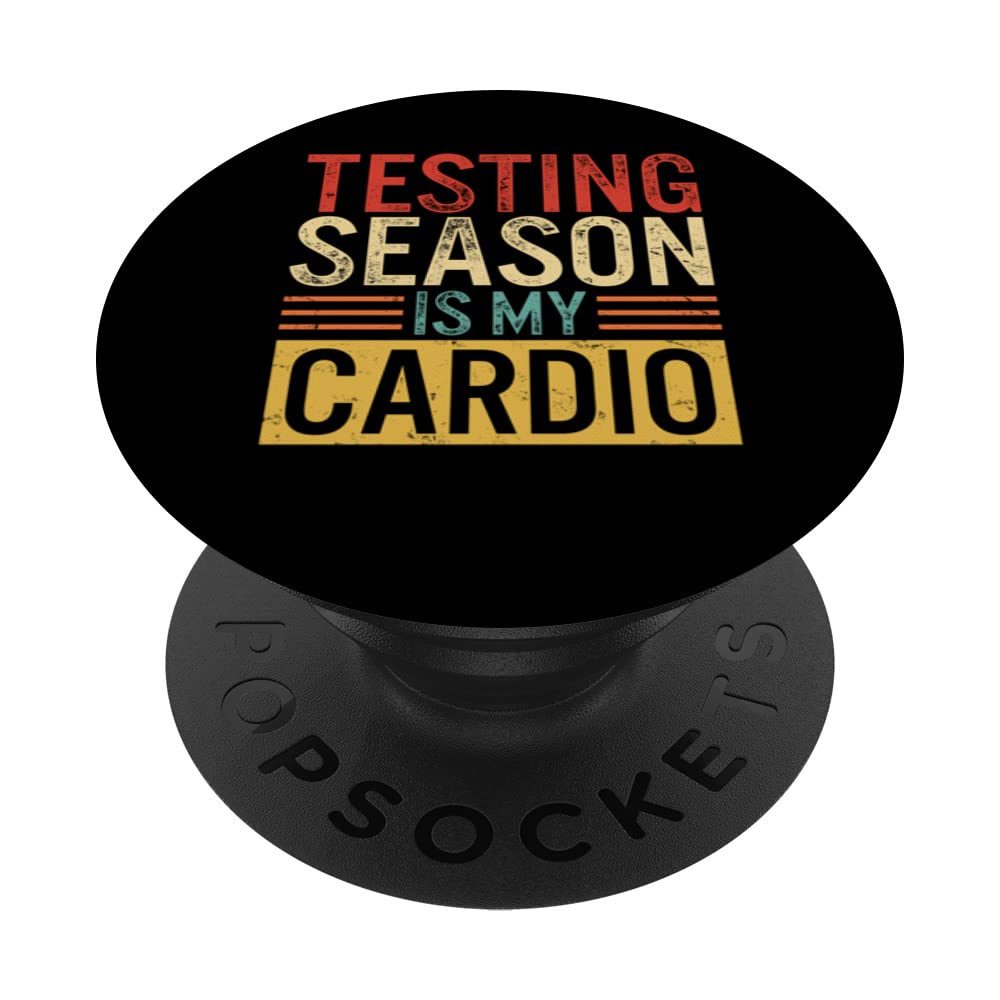 Educator Testing Season Is My Cardio Vintage Funny Teacher P PopSockets Swappable PopGrip