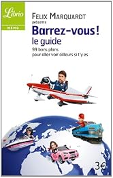 Barrez-vous, le guide