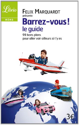 Barrez-vous, le guide