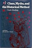 Clues, Myths, and the Historical Method