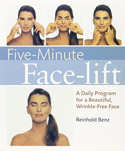 Five-minute Facelift: A Daily Program for a Beautiful, Wrinkle-free Face