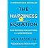 The Happiness Equation: Want Nothing + Do Anything=Have Everything