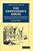 The Gentleman's House: Or, How to Plan English Residences, from the Parsonage to the Palace (Cambrid by Robert Kerr
