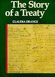 Front cover for the book The Story of a Treaty by Claudia Orange