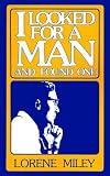 I Looked for a Man and Found One by