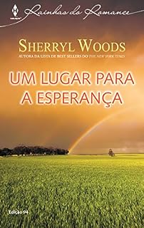 Livro Um Lugar para a Esperança: Harlequin Rainhas do Romance - ed.94