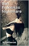 San Francisco Nightmare