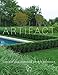 Artifact: The Art and Gardens of Jeff Mendoza by Jeff Mendoza