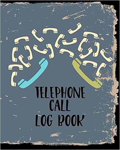 Telephone Call Log Book: Telephone Message Tracker, by Dartan Creations Telephone Call Log Book: Telephone Message Tracker, by Dartan Creations