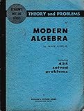 Theory and Problems of Modern Algebra (Schaum's Outline Series)