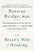 The Brain's Way of Healing: Remarkable Discoveries and Recoveries from the Frontiers of Neuroplasticity - Book by Norman Doidge