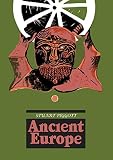 Ancient Europe by Stuart Piggott