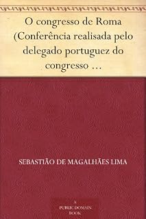 Livro O congresso de Roma (Conferência realisada pelo delegado portuguez do congresso do livre-pensamento)