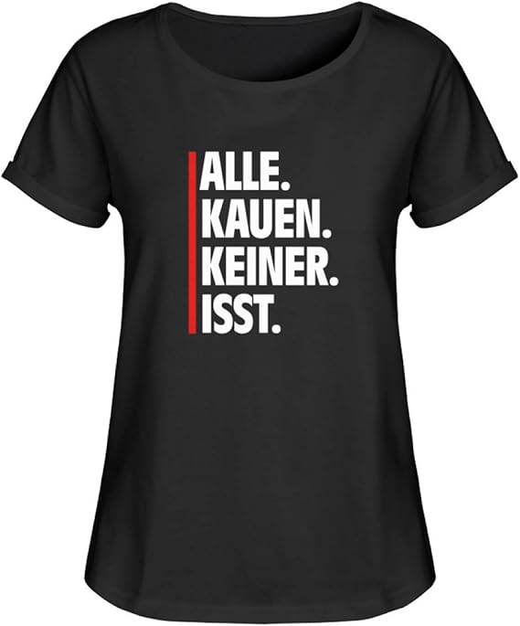 Fun Shirt Alle Kauen Keiner Isst Lustige Drogen Spruche Techno Raver Spruch Damen Rollup T Shirt Amazon De Bekleidung