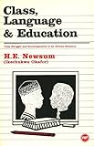 Class Language and Education : Class Struggle and Sociolinguistics in an African Situation, Newsum, H. E., 086543140X