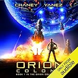 Orion Colony: An Intergalactic Space Opera Adventure by