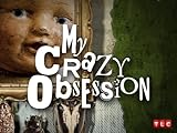 My Crazy Obsession Season 1