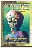 Not from Here: Selected UFO Articles (Volume 1)
