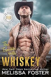 The Trouble with Whiskey: Dare Whiskey (The Whiskeys: Dark Knights at Redemption Ranch Book 1)