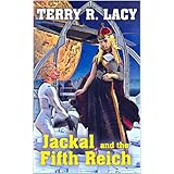 Jackal and the Fifth Reich (Book 2 in the Jackal Series)