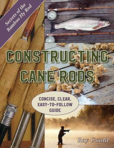 Fundamentals of Building a Bamboo Fly-Rod: Maurer, George E