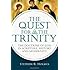 The Quest for the Trinity: The Doctrine of God in Scripture, History and Modernity