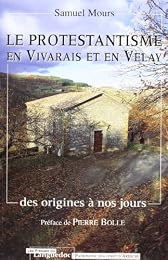 Le  protestantisme en Vivarais et en Velay
