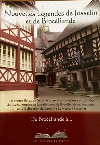 Nouvelles légendes de Josselin et de Brocéliande