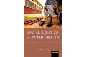 Social Injustice and Public Health