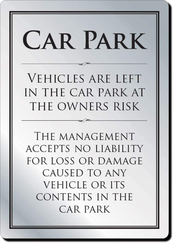 Mileta Car Park Disclaimer Notice Sign (A4-297 x 210mm) Silver Notice