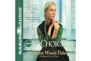 The Choice: Lancaster County Secrets, Book 1